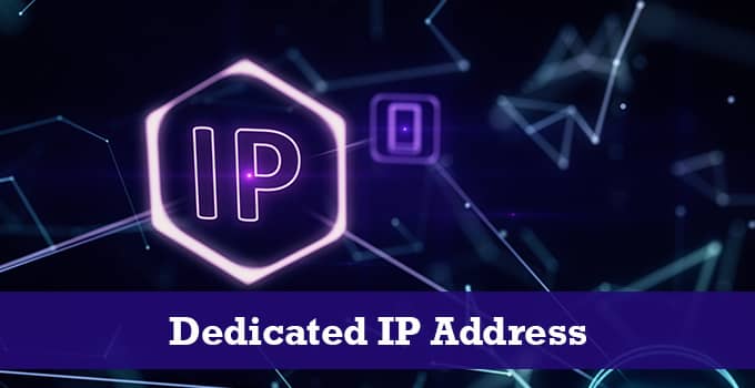 Dedicated IP Address