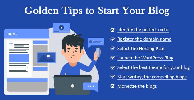 Golden Tips to Start Your Blog