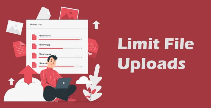 Limit File Uploads