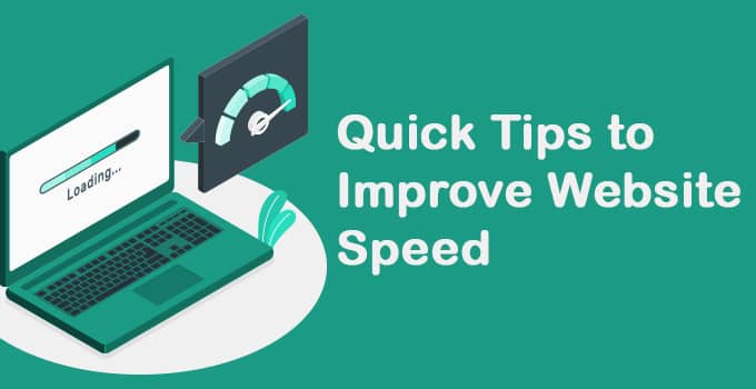 Quick Tips to Improve Website Speed