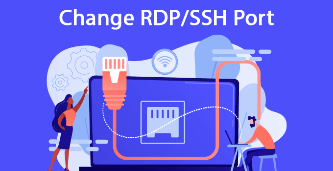 Change RDP/SSH Port