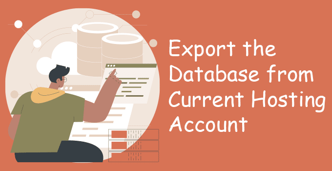 Export the Database from Current Hosting Account