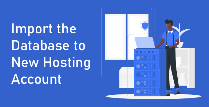 Import the Database to New Hosting Account