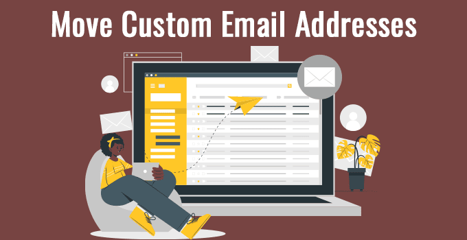 Move Custom Email Addresses