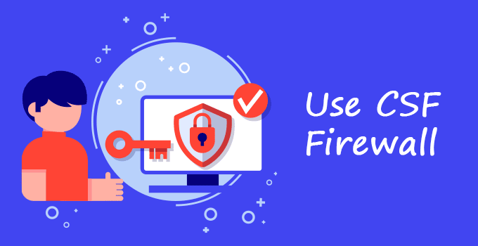 Use CSF Firewall