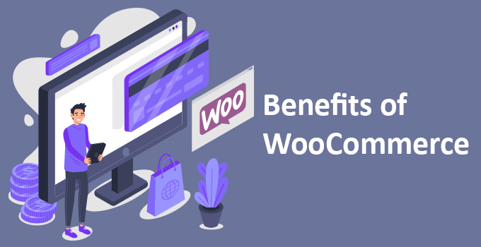 Benefits of WooCommerce