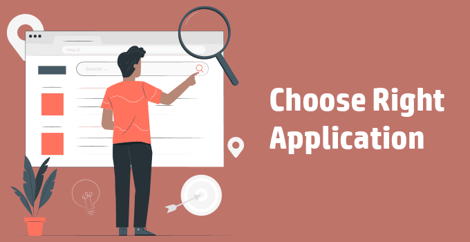 Choose Right Application