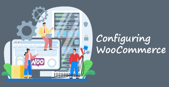 Configuring WooCommerce