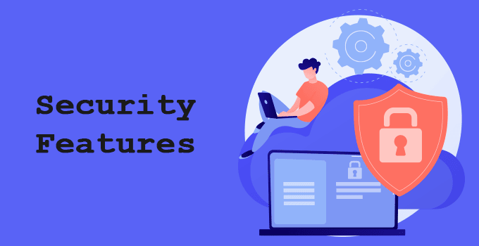 Security Features