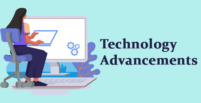Technology Advancements