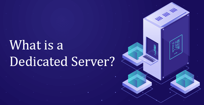 What is a Dedicated Server?