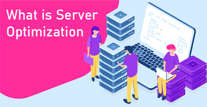 What is Server Optimization?