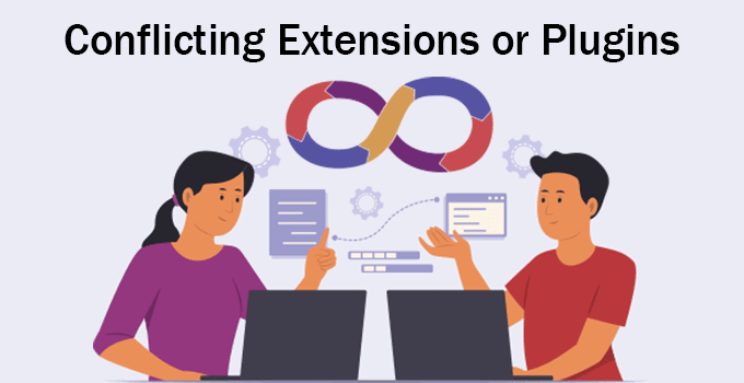 Conflicting Extensions or Plugins