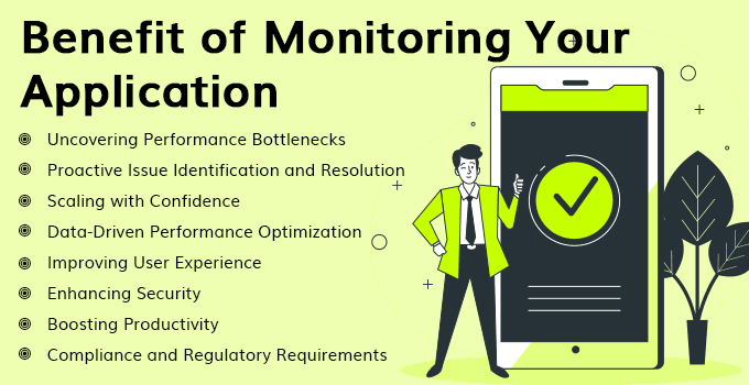 Benefit of Monitoring Your Application