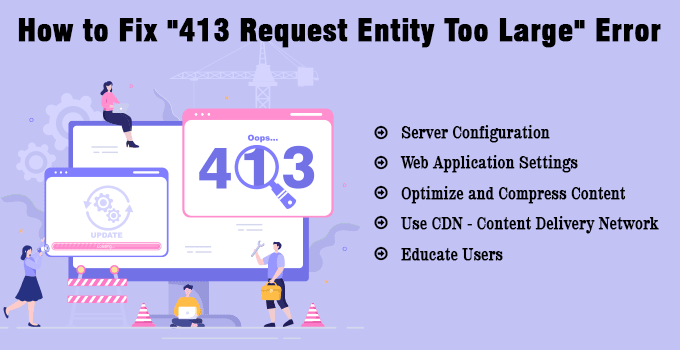 How to Fix 413 Request Entity Too Large Error