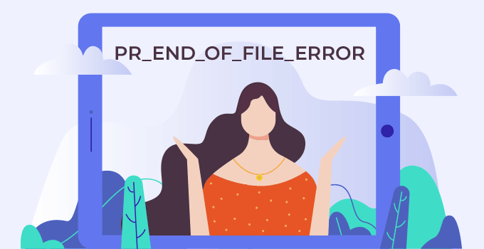 What is PR_END_OF_FILE_ERROR?