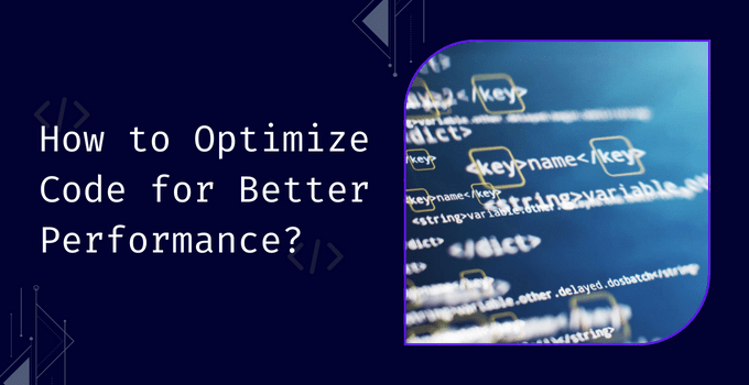 How to Optimize Code for Better Performance