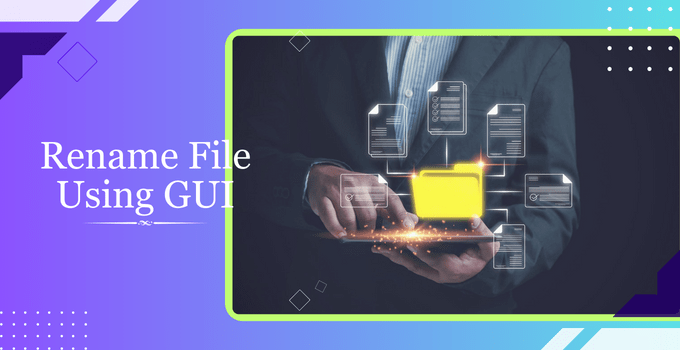 Rename File Using GUI