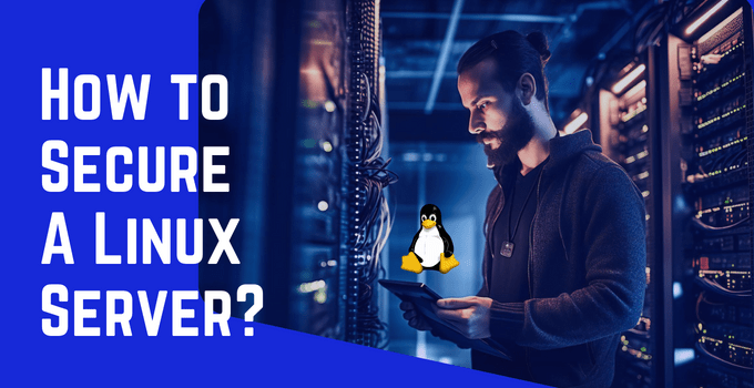 How to Secure A Linux Server