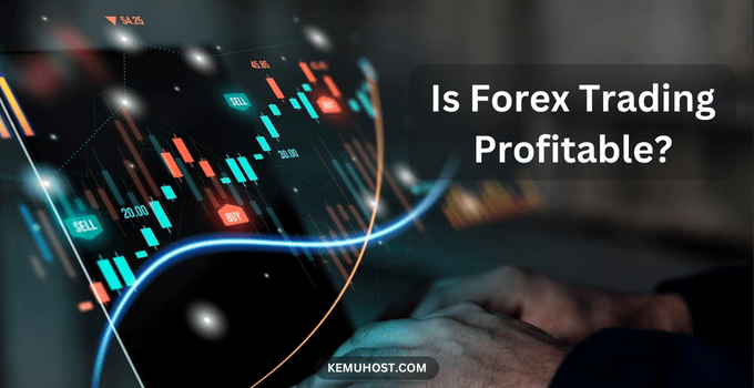 Is Forex Trading Profitable