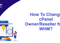 How To Change cPanel Owner/Reseller from WHM?