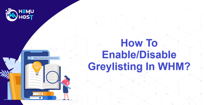 Enable or Disable Greylisting In WHM