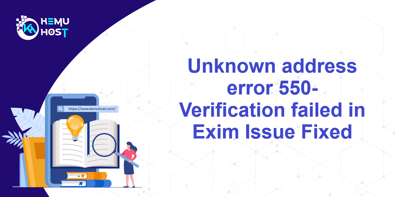 Unknown address error 550 verification failed kemuhost