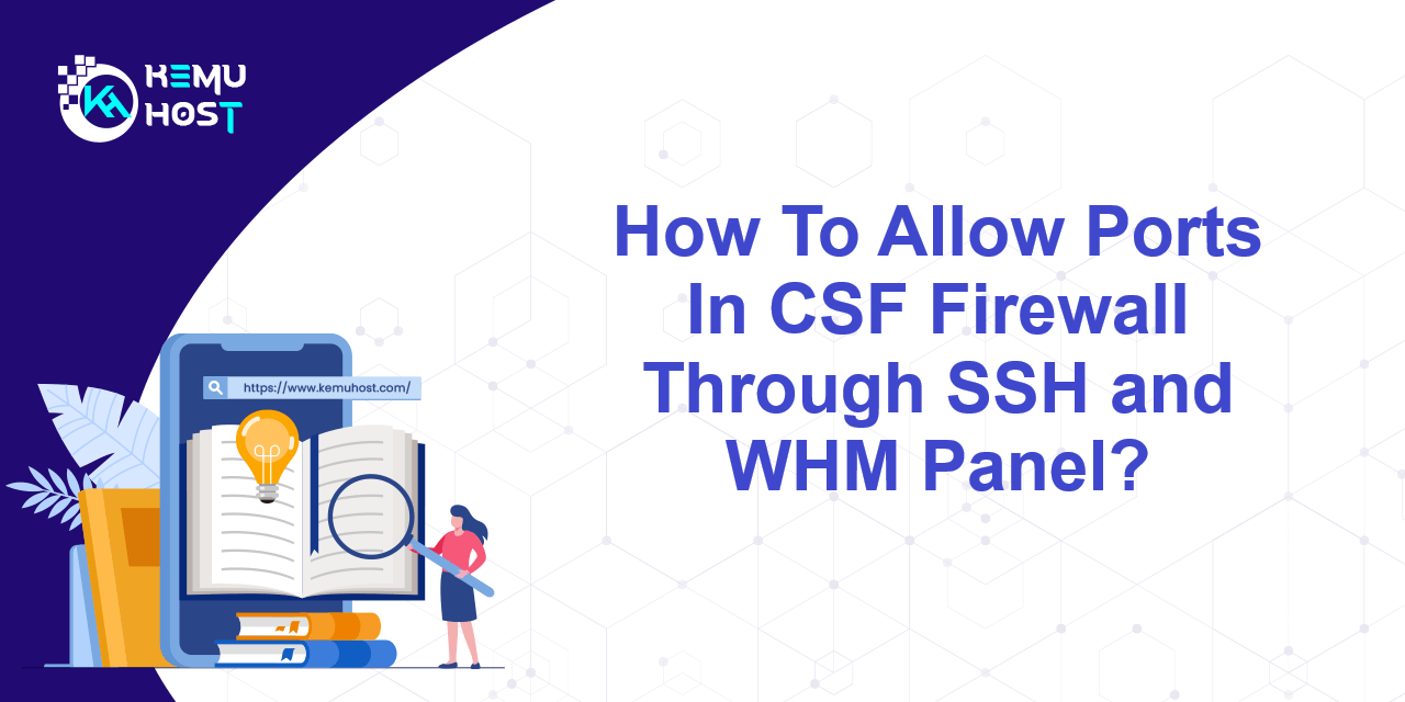Allow Ports In CSF Firewall KemuHost