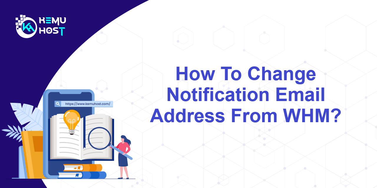 Change Notification Email Address KemuHost
