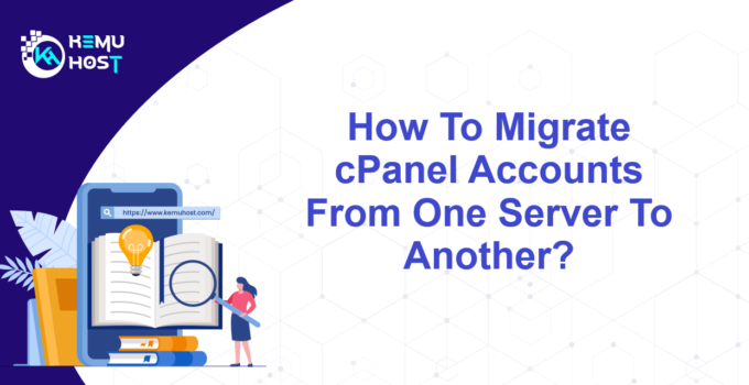 Migrate cPanel Accounts From One Server To Another